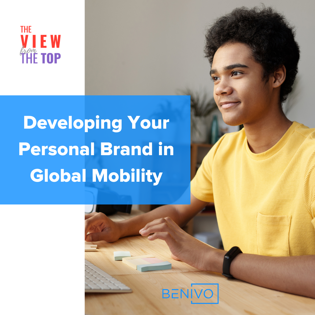 Developing Your Personal Brand in Global Mobility