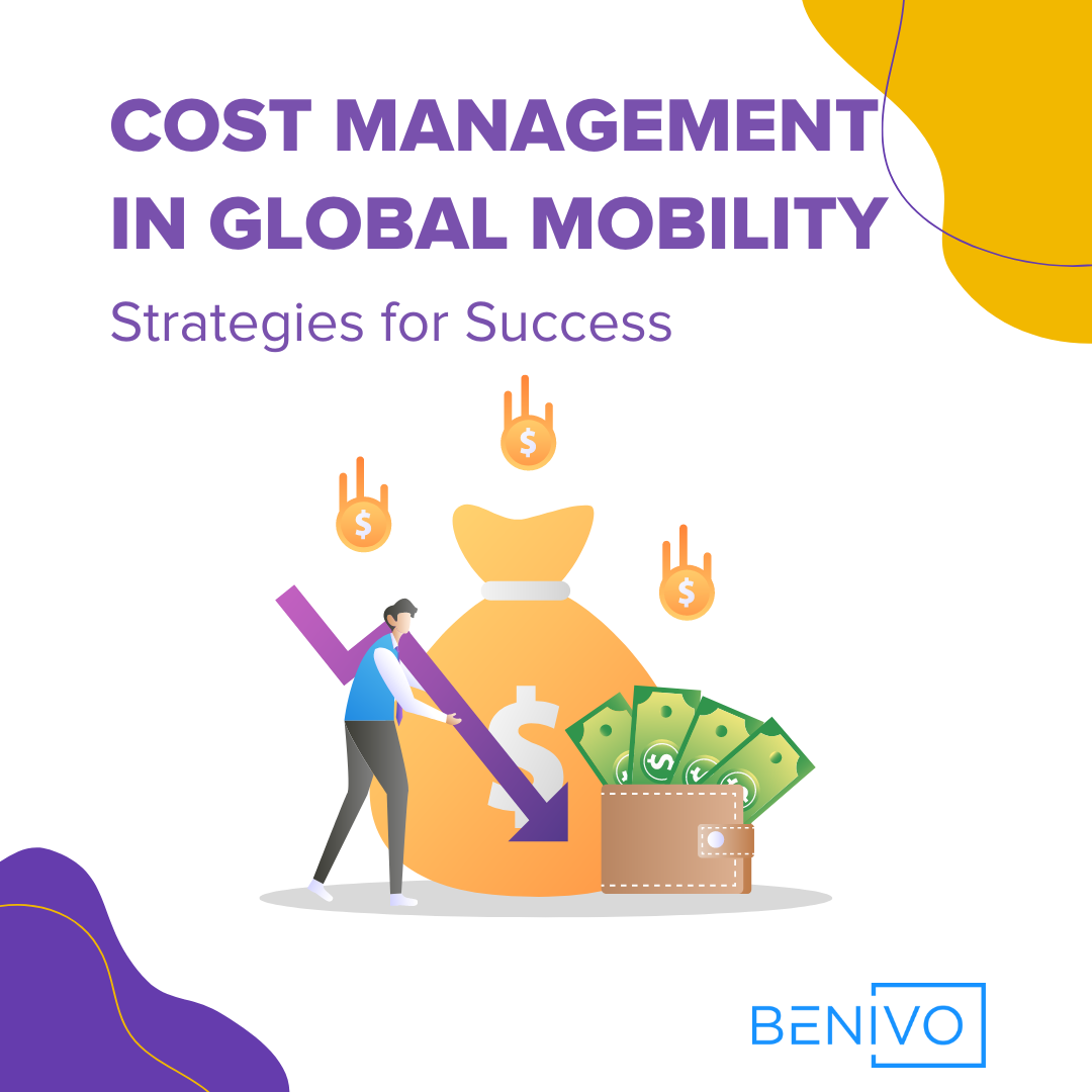 Cost Management in Global Mobility: Strategies for Success